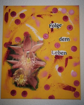 Folge dem Leben