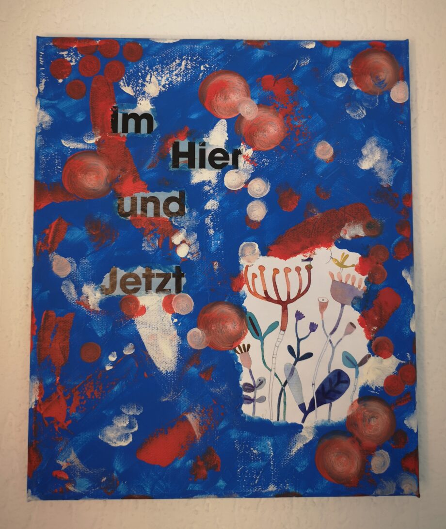 Im Hier und Jetzt